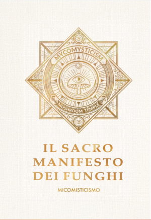 Il Sacro Manifesto dei Funghi