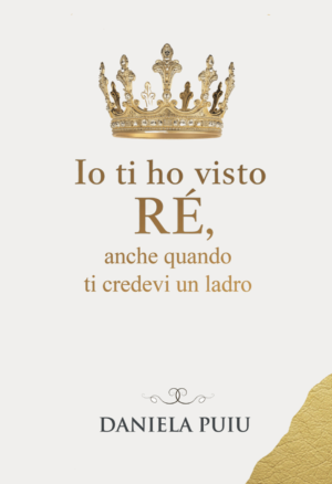 Ti ho visto Re anche quando ti credevi un ladro